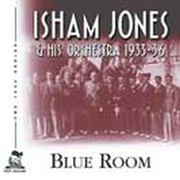 Blue Room 1933-1936, Isham Jones