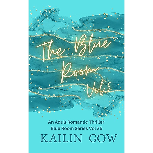 Blue Room Vol 5, Kailin Gow
