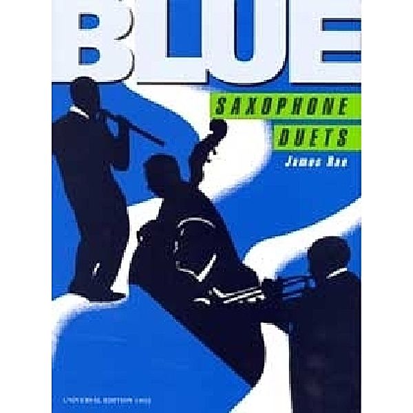 Blue Saxophone Duets, James Rae