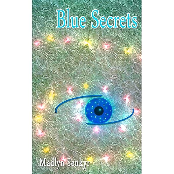 Blue Secrets, Madlyn Senkyr