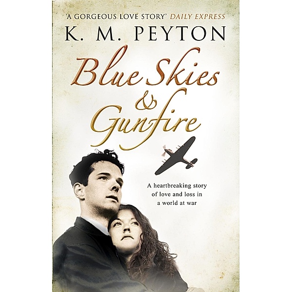 Blue Skies and Gunfire, K M Peyton