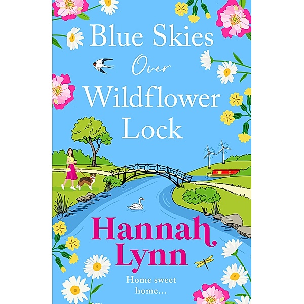 Blue Skies Over Wildflower Lock / The Wildflower Lock Series Bd.3, Hannah Lynn