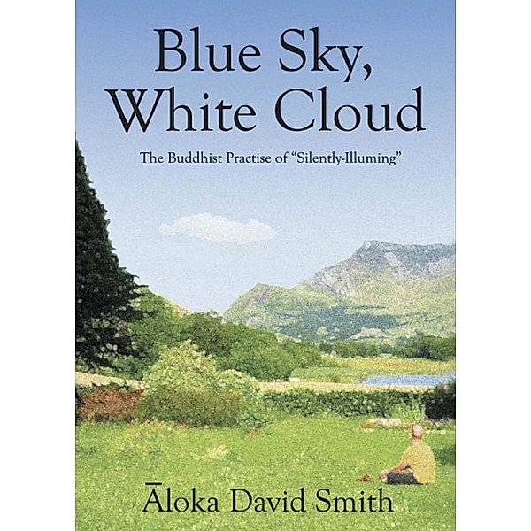 Blue Sky, White Cloud / Aloka David Smith, Aloka David Smith