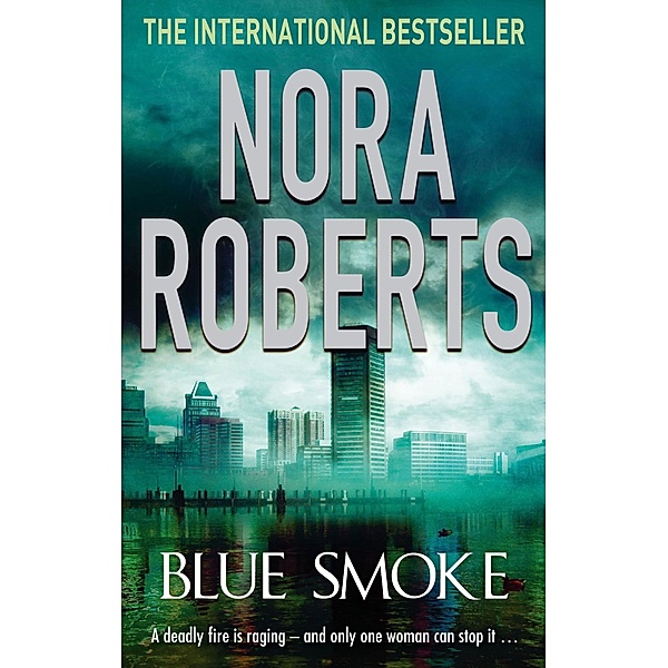 Blue Smoke, Nora Roberts
