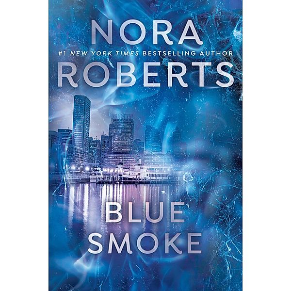 Blue Smoke, Nora Roberts