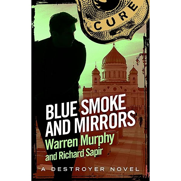 Blue Smoke and Mirrors / The Destroyer Bd.78, Richard Sapir, Warren Murphy