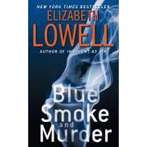 Blue Smoke and Murder, Elizabeth Lowell