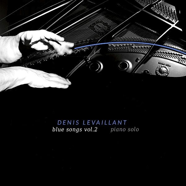 Blue Songs Vol. 2 (Piano Solo), Denis Levaillant