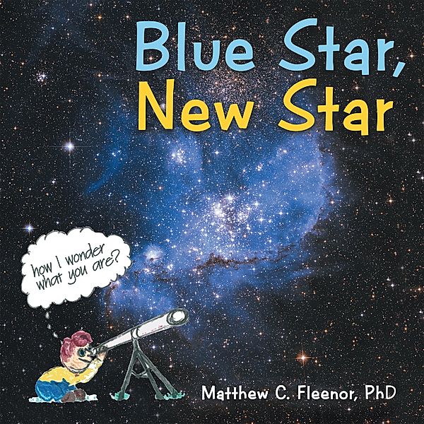 Blue Star, New Star, Matthew C. Fleenor