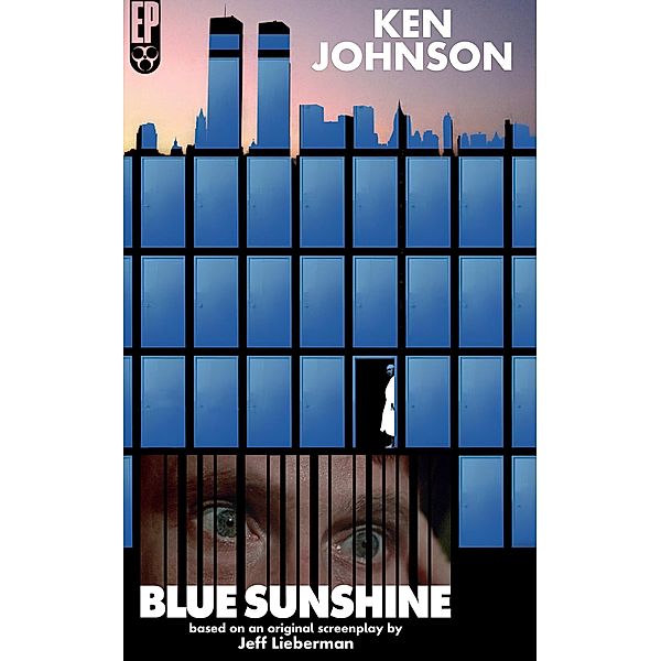 Blue Sunshine: The Novelization, Ken Johnson, Jeff Lieberman