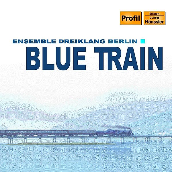 Blue Train, Ensemble Dreiklang Berlin