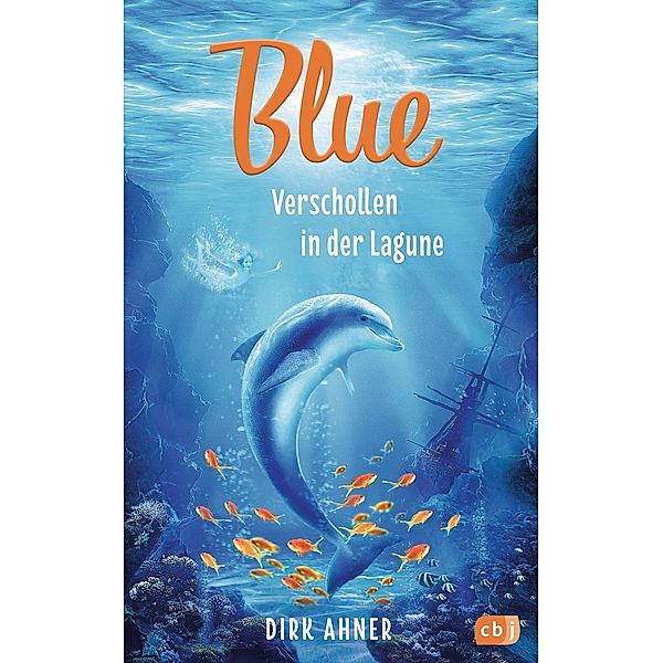 Blue - Verschollen in der Lagune, Dirk Ahner