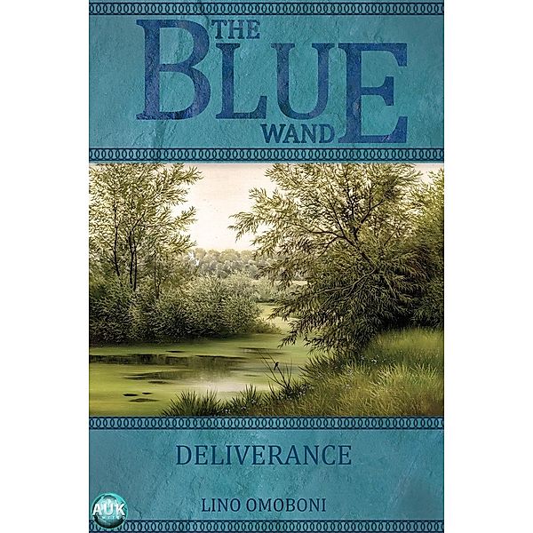 Blue Wand - Volume 1 / Deliverance, Lino Omoboni