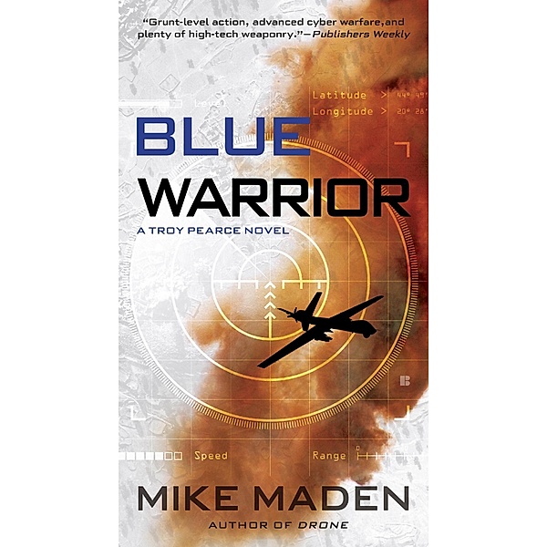 Blue Warrior / A Troy Pearce Novel Bd.2, Mike Maden