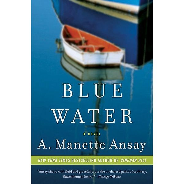 Blue Water, A. MANETTE ANSAY