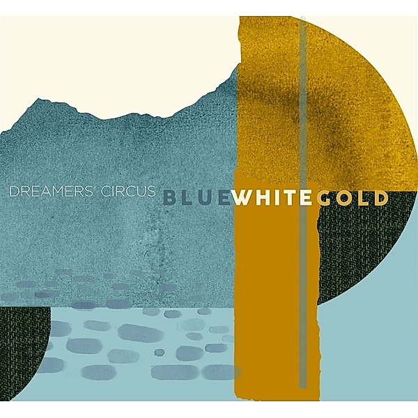Blue White Gold, Dreamers' Circus