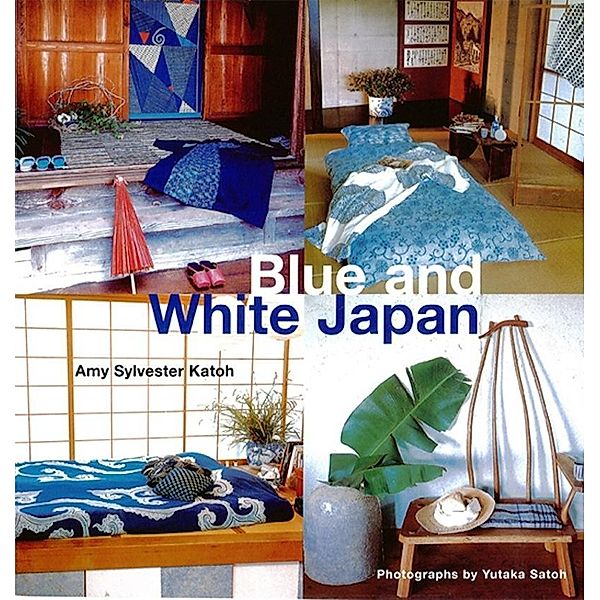 Blue & White Japan, Amy Sylvester Katoh