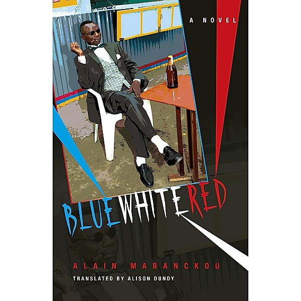 Blue White Red, Alain Mabanckou