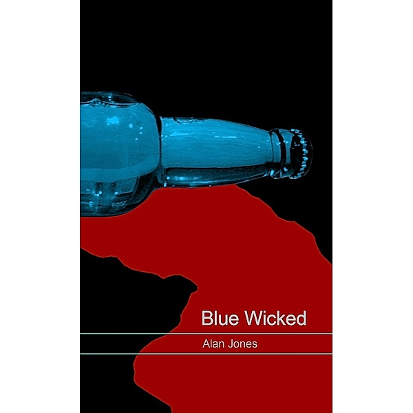Blue Wicked / Alan Jones, Alan Jones