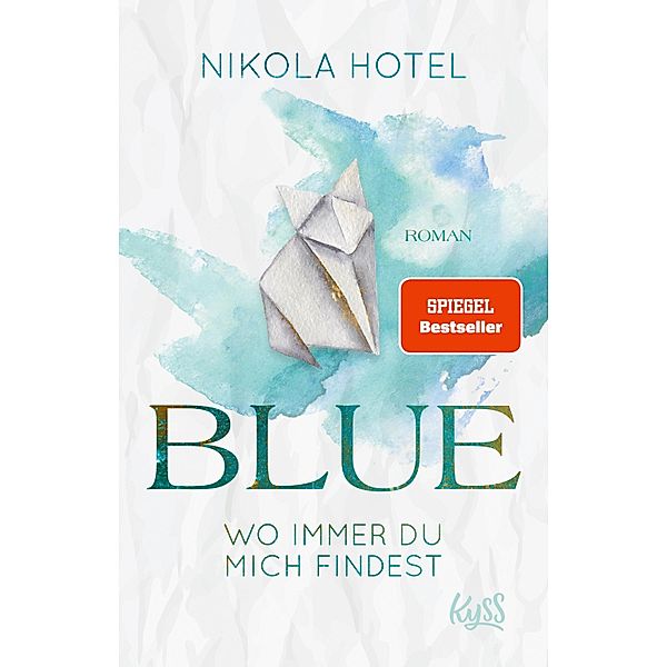 Blue - Wo immer du mich findest / Paper-Love-Reihe Bd.2, Nikola Hotel