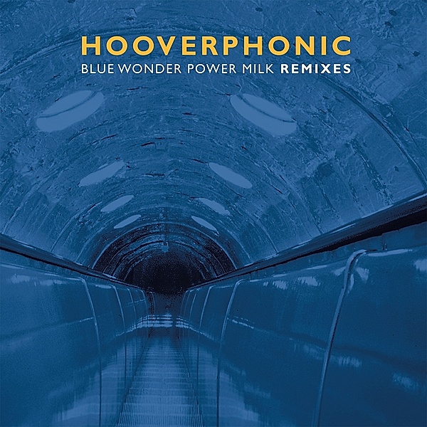 Blue Wonder Power Milk Remixes, Hooverphonic