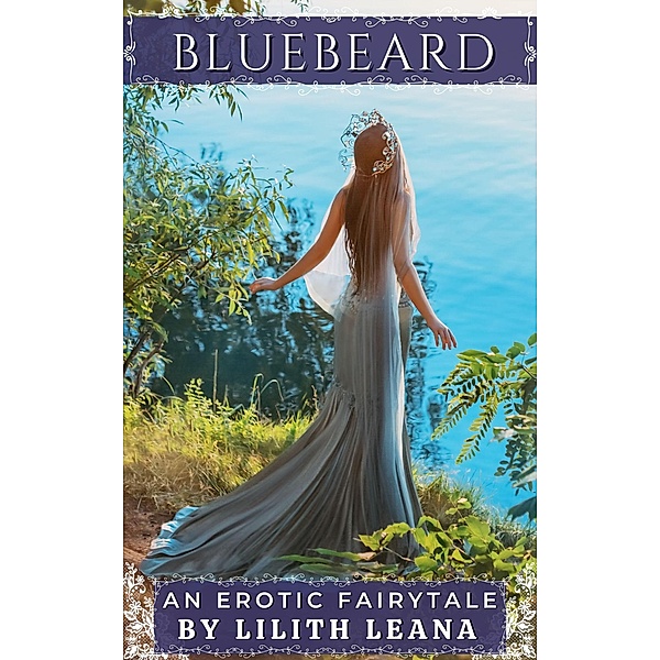 Bluebeard (Erotic Fairytales) / Erotic Fairytales, Lilith Leana