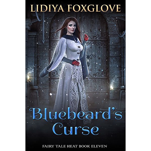 Bluebeards Curse (Fairy Tale Heat, #11) / Fairy Tale Heat, Lidiya Foxglove