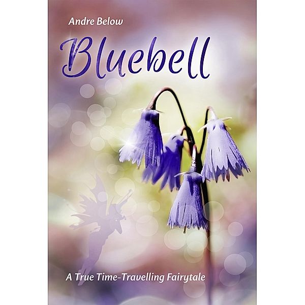 Bluebell, Andre Below