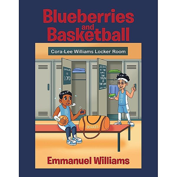 Blueberries and Basketball, Emmanuel Williams