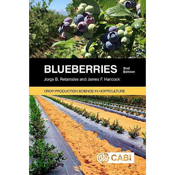 Blueberries / Crop Production Science in Horticulture, Jorge Retamales, James Hancock