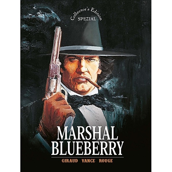 Blueberry - Collector's Edition Spezial - Marshal Blueberry, William Vance, Jean Giraud, Michel Rouge