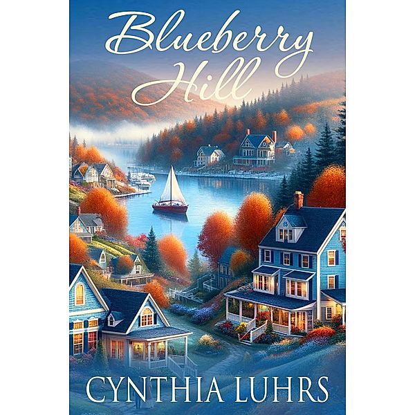 Blueberry Hill / Blueberry Hill, Cynthia Luhrs