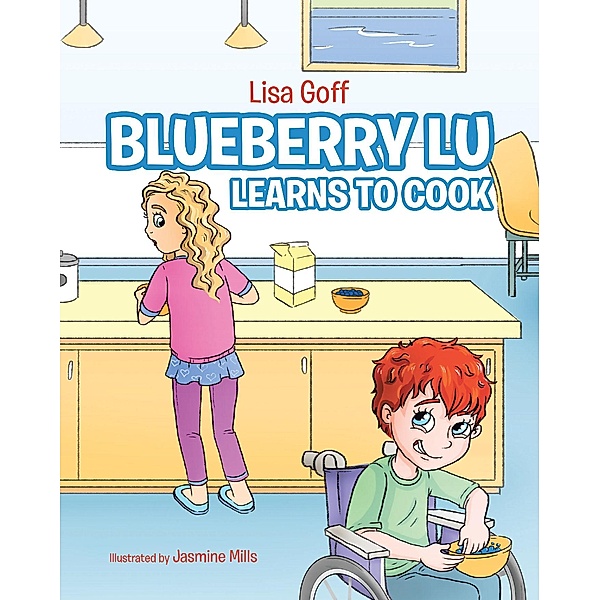 Blueberry Lu Learns to Cook, Lisa Goff