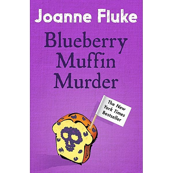 Blueberry Muffin Murder (Hannah Swensen Mysteries, Book 3) / Hannah Swensen, Joanne Fluke