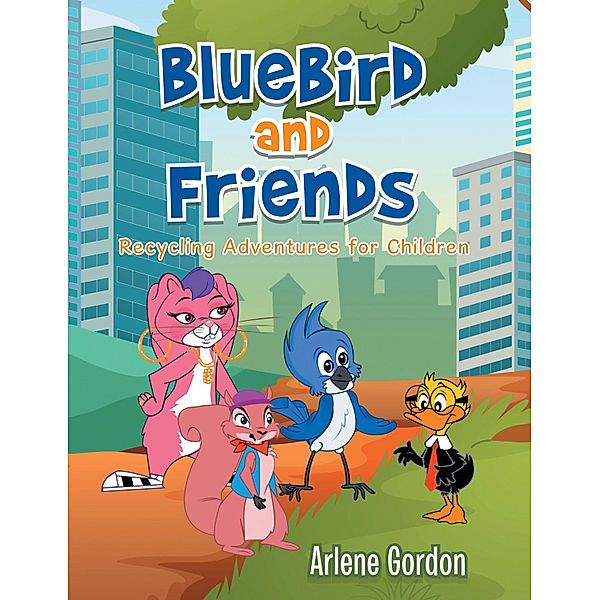 Bluebird and Friends, Arlene Gordon