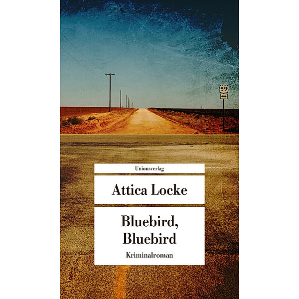 Bluebird, Bluebird, Attica Locke