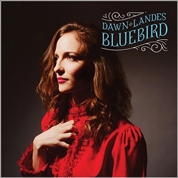 Bluebird (Vinyl), Dawn Landes