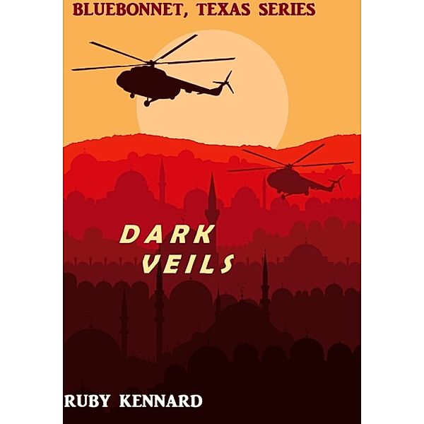 Bluebonnet, Texas: Dark Veils, Ruby Kennard