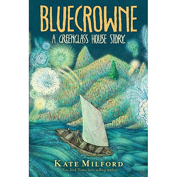 Bluecrowne / Greenglass House, Kate Milford