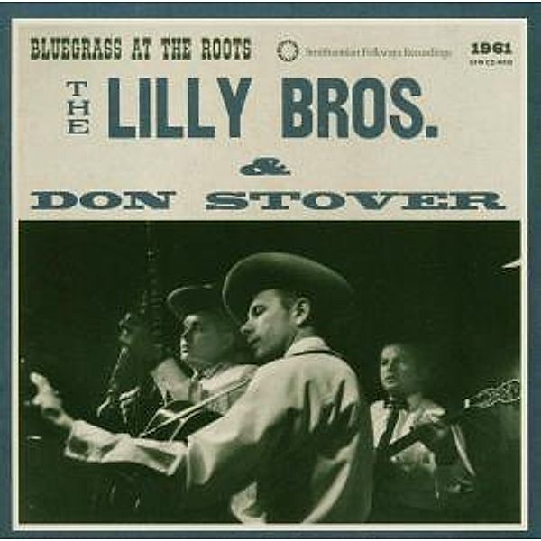 Bluegrass at the Roots, Lilly Brothers & Don Stover