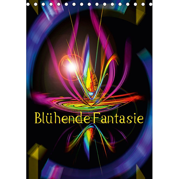 Blühende Fantasie - Digitalkunst (Tischkalender 2019 DIN A5 hoch), Walter Zettl