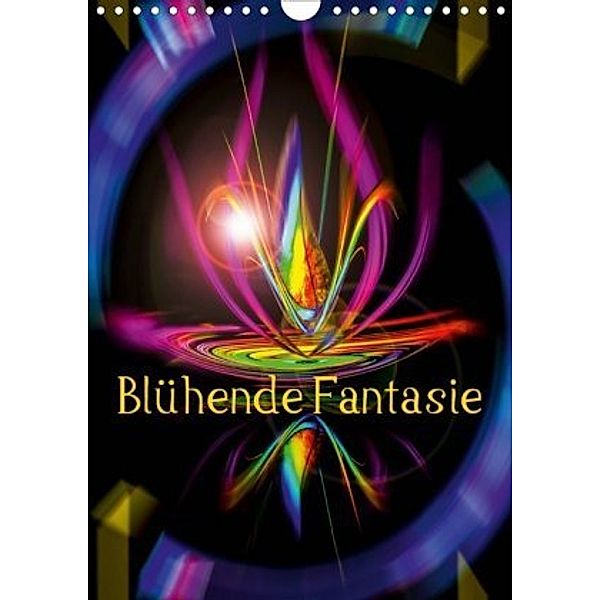 Blühende Fantasie - Digitalkunst (Wandkalender 2020 DIN A4 hoch), Walter Zettl