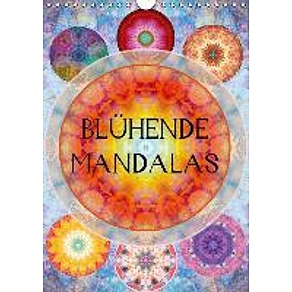 Blühende Mandalas (Wandkalender 2016 DIN A4 hoch), Alaya Gadeh