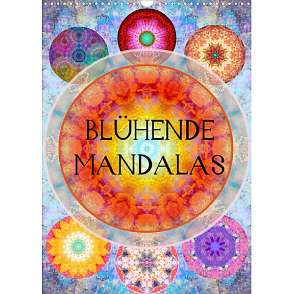 Blühende Mandalas (Wandkalender 2022 DIN A3 hoch), Alaya Gadeh