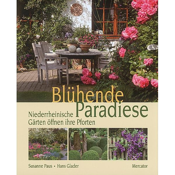 Blühende Paradiese, Susanne Paus, Hans Glader