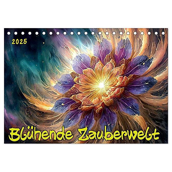 Blühende Zauberwelt (Tischkalender 2025 DIN A5 quer), CALVENDO Monatskalender, Calvendo, Werner Braun