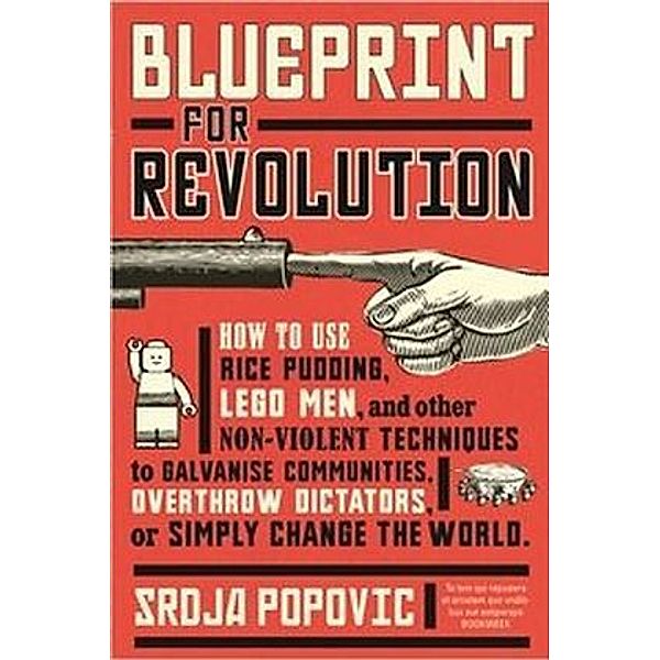 Blueprint For Revolution, Matthew Miller, Srdja Popovic