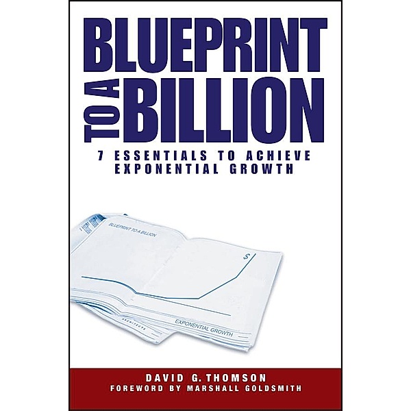 Blueprint to a Billion, David G. Thomson
