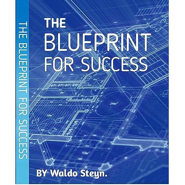 Blueprint To Success, Waldo Steyn