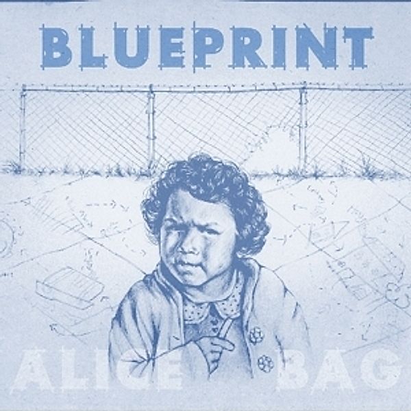 Blueprint (Vinyl), Alice Bag